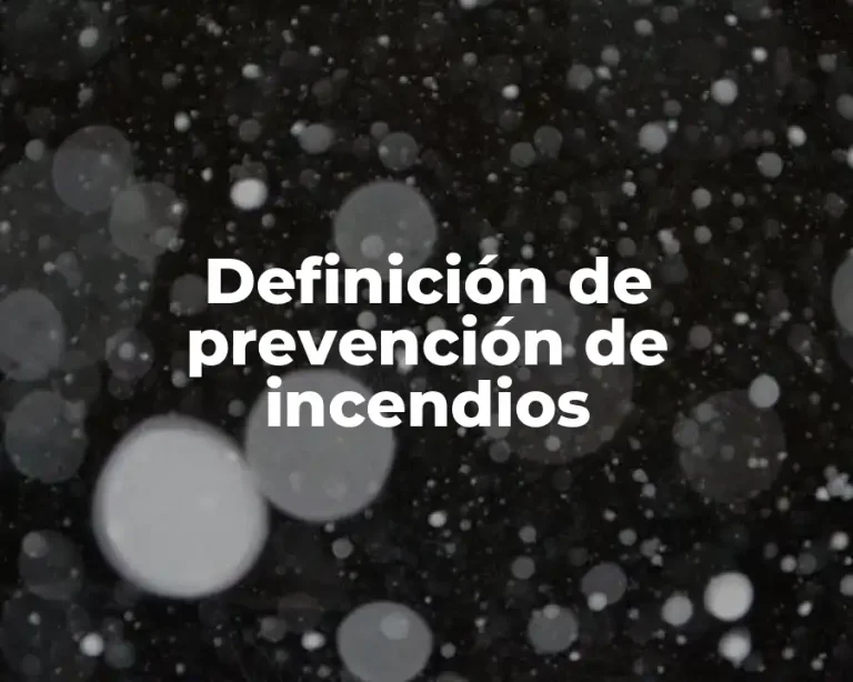 Definición de prevención de incendios