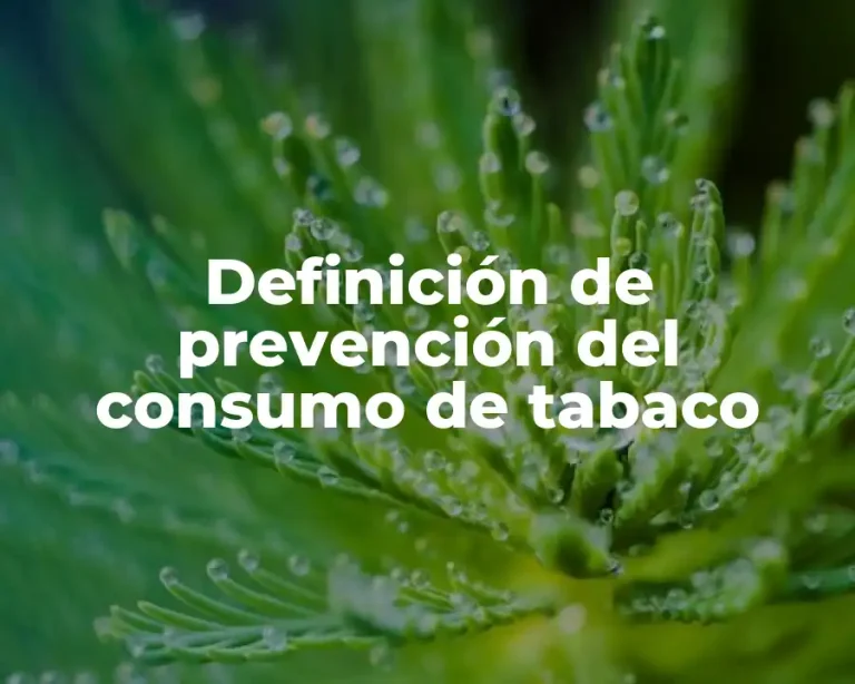 Definición de prevención del consumo de tabaco