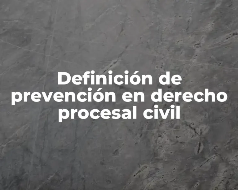 Definición de prevención en derecho procesal civil