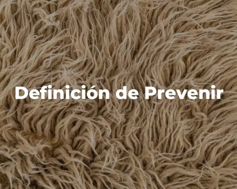 Definición de Prevenir