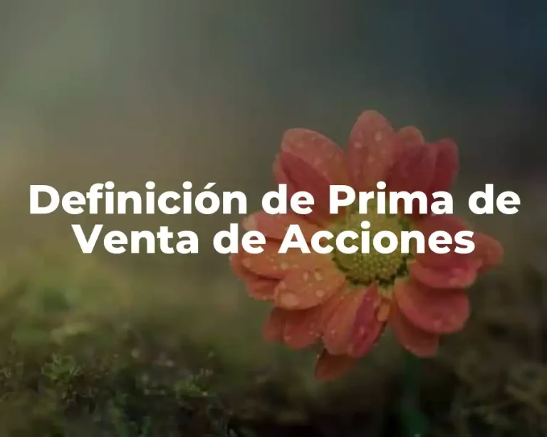Definición de Prima de Venta de Acciones