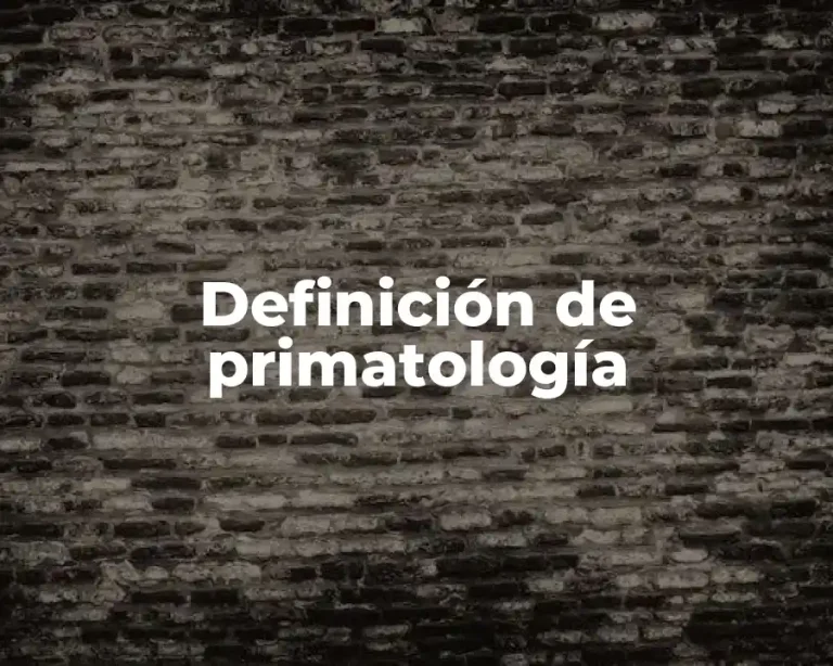 Definición de primatología