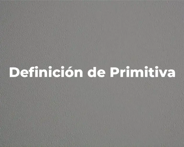 Definición de Primitiva