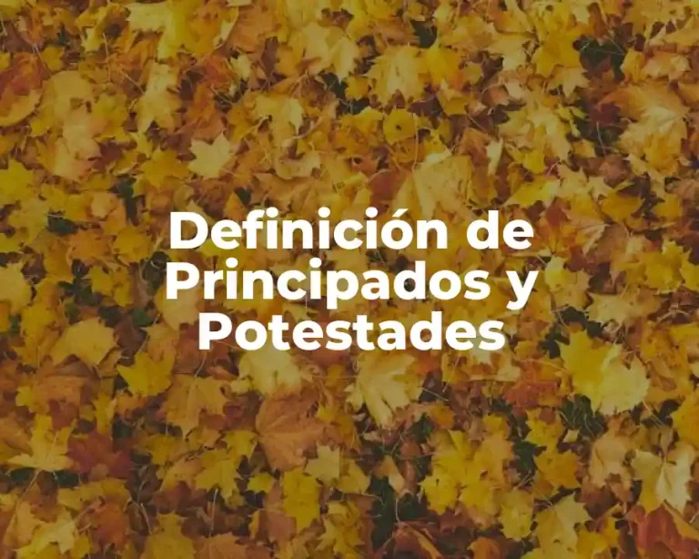 Definición de Principados y Potestades