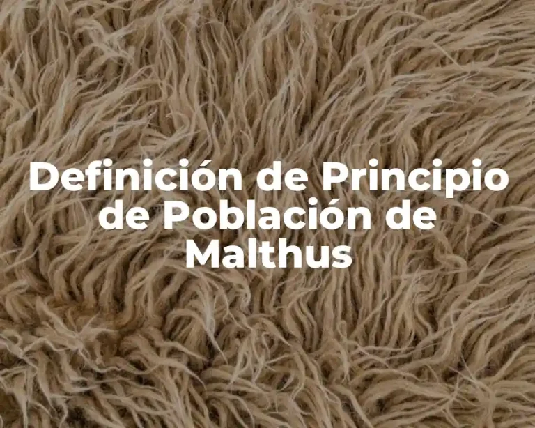 Definición de Principio de Población de Malthus