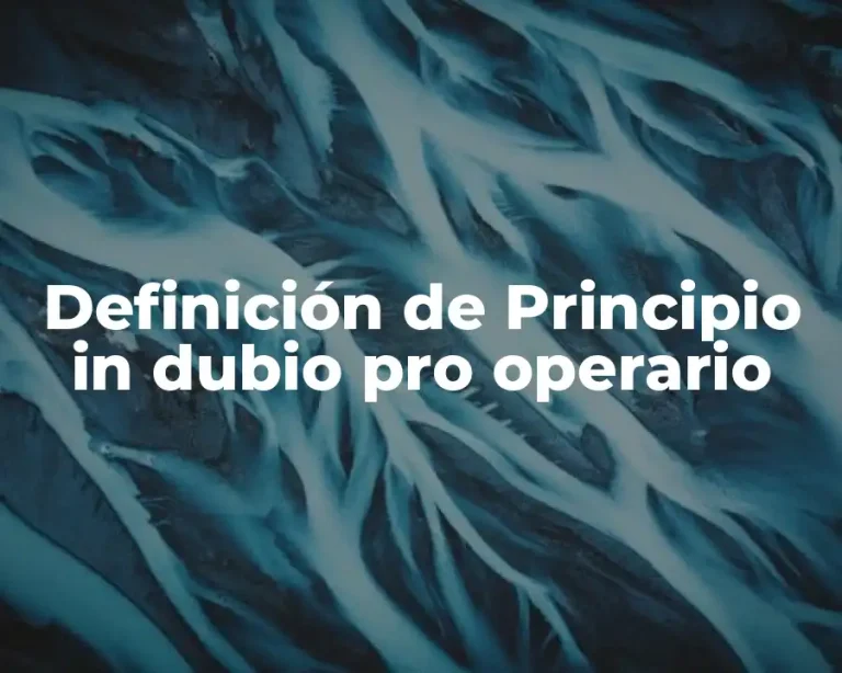 Definición de Principio in dubio pro operario