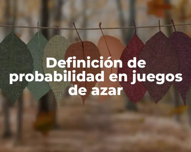 Definición de probabilidad en juegos de azar