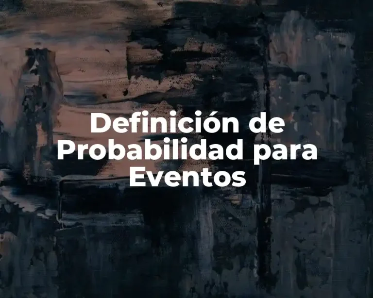 Definición de Probabilidad para Eventos