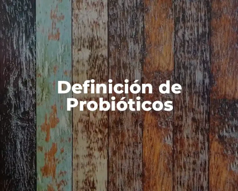 Definición de Probióticos