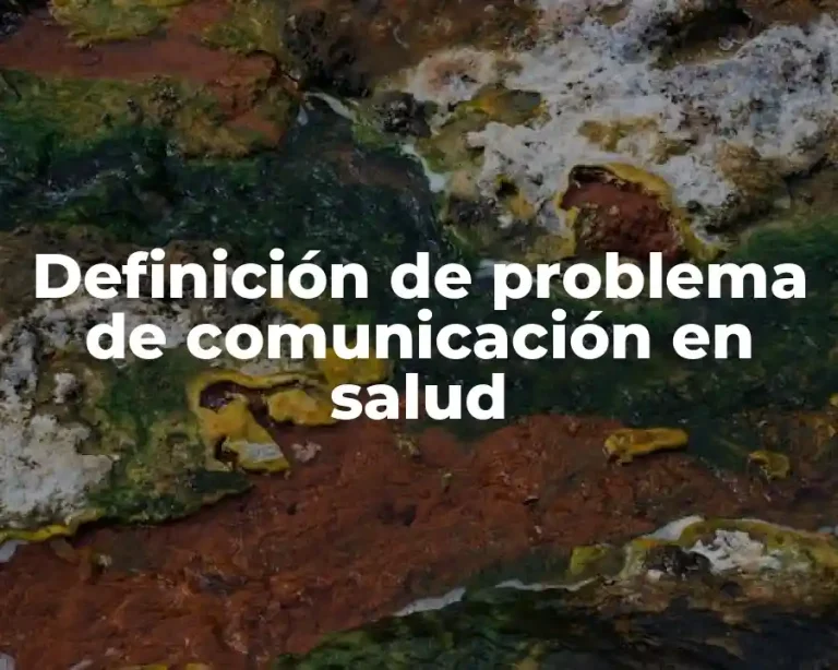 Definición de problema de comunicación en salud