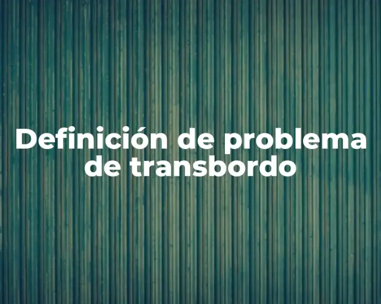 Definición de problema de transbordo