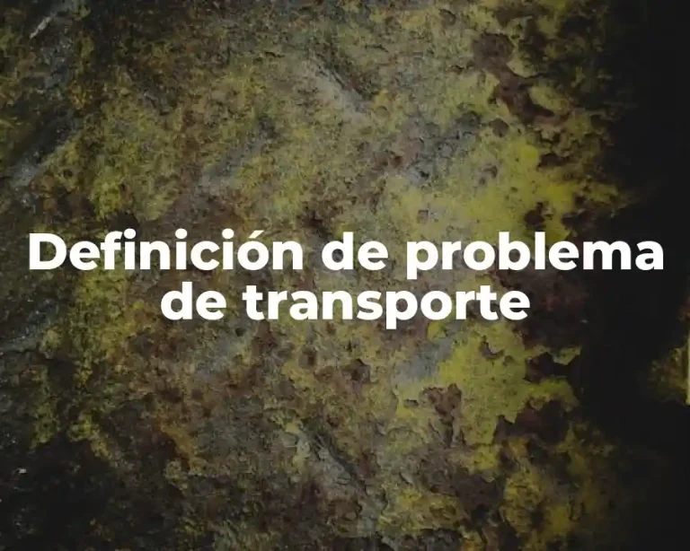 Definición de problema de transporte