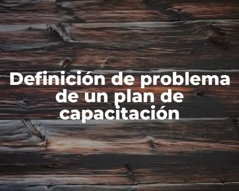 Definición de problema de un plan de capacitación