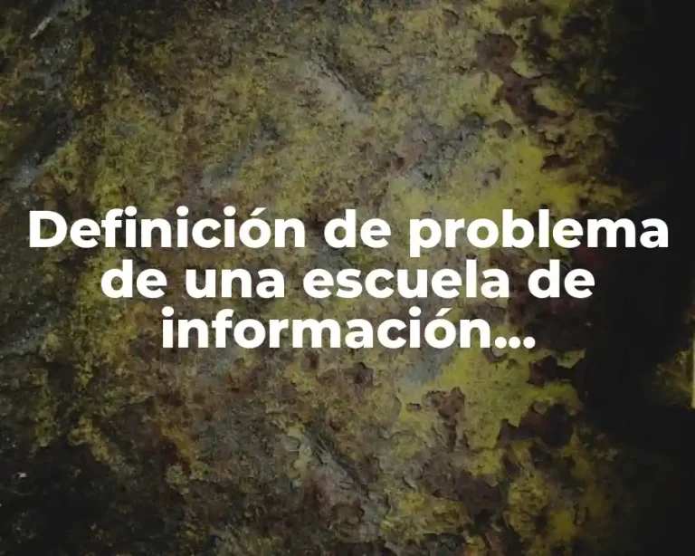 Definición de problema de una escuela de información cuantitativa