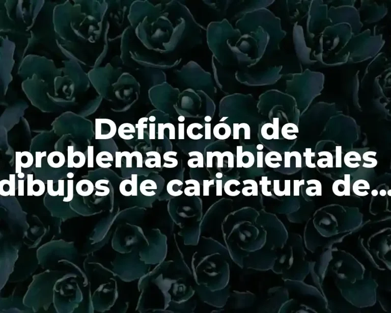 Definición de problemas ambientales dibujos de caricatura de contaminación