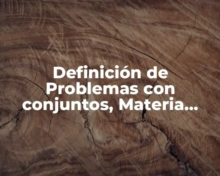 Definición de Problemas con conjuntos, Materia, Probabilidad y Estadística