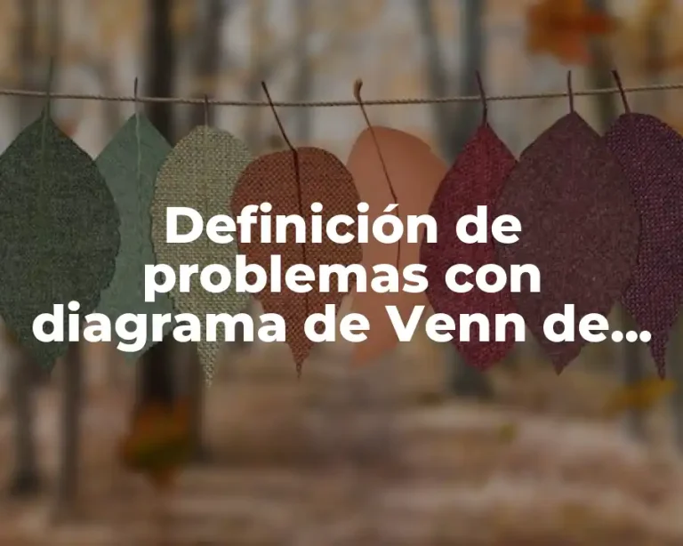 Definición de problemas con diagrama de Venn de tres conjuntos