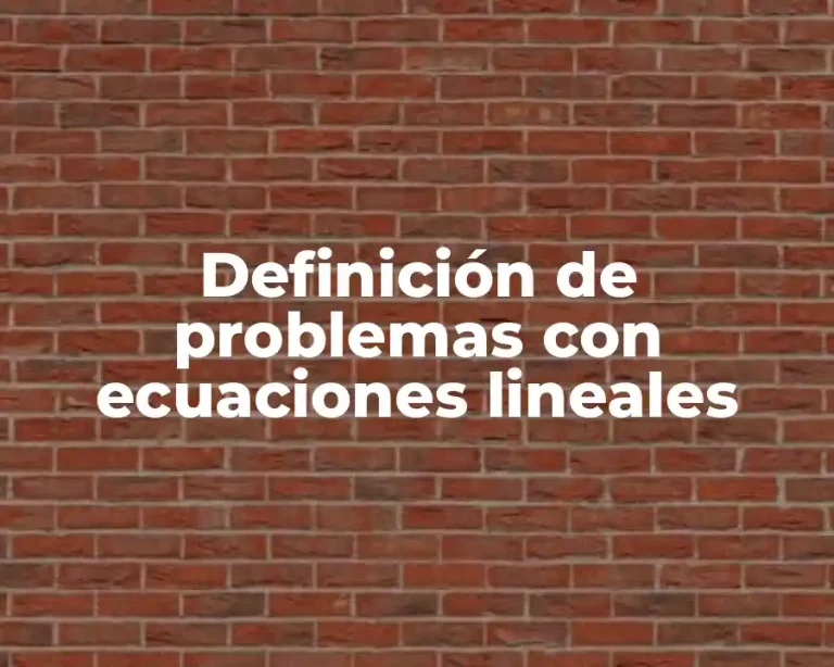 Definición de problemas con ecuaciones lineales