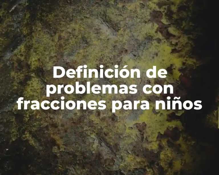 Definición de problemas con fracciones para niños