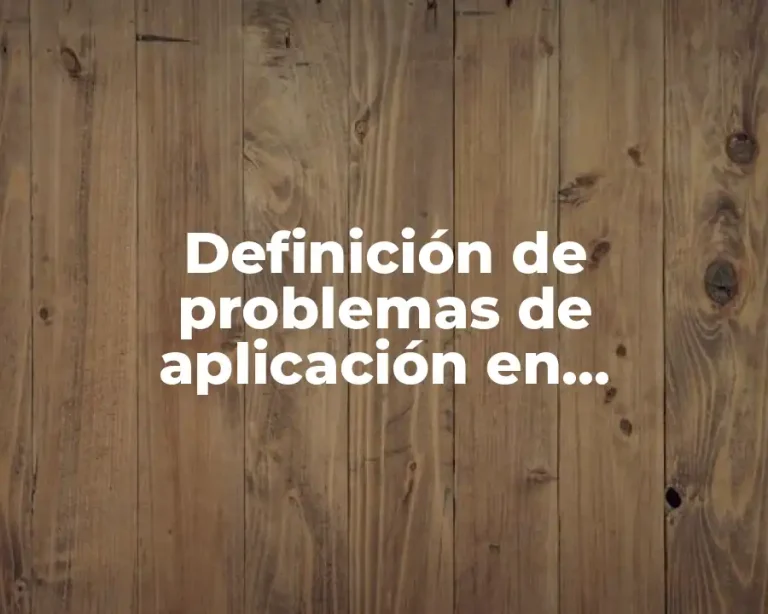 Definición de problemas de aplicación en matemáticas