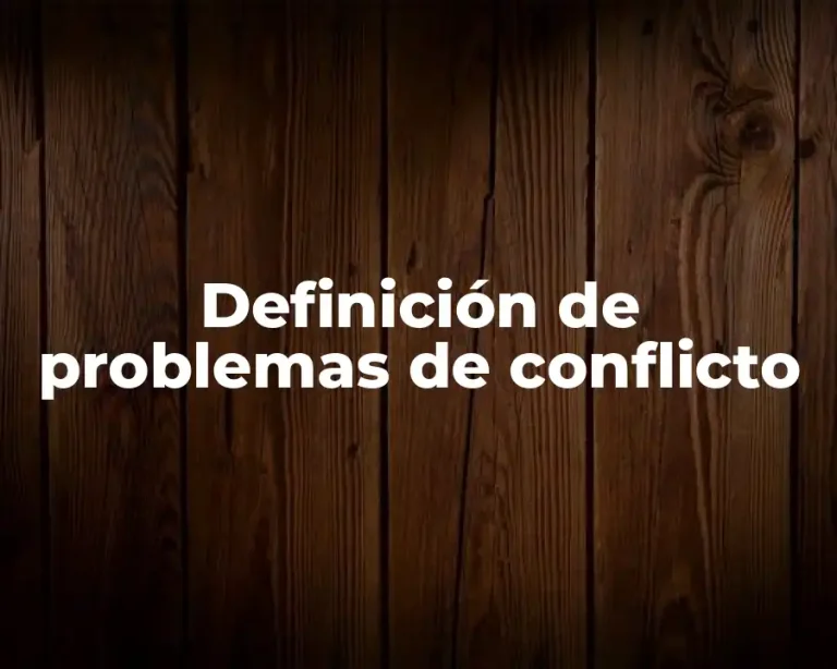 Definición de problemas de conflicto