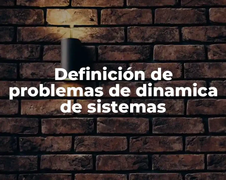 Definición de problemas de dinamica de sistemas
