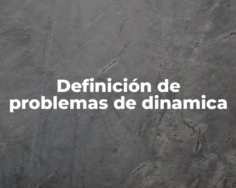Definición de problemas de dinamica