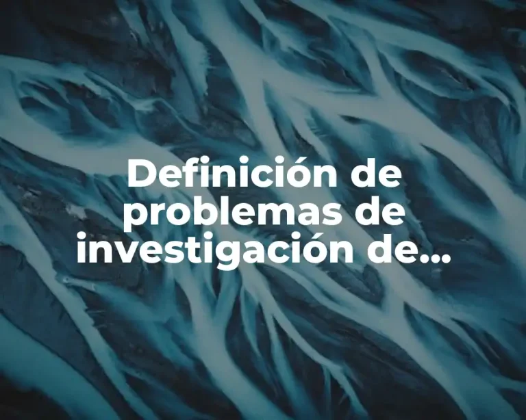 Definición de problemas de investigación de operaciones