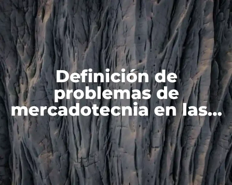 Definición de problemas de mercadotecnia en las empresas de manufactura