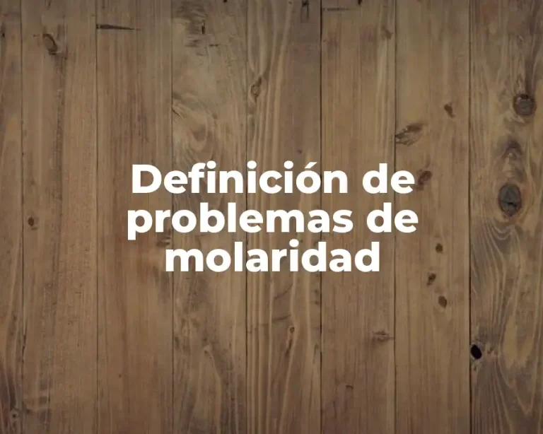 Definición de problemas de molaridad