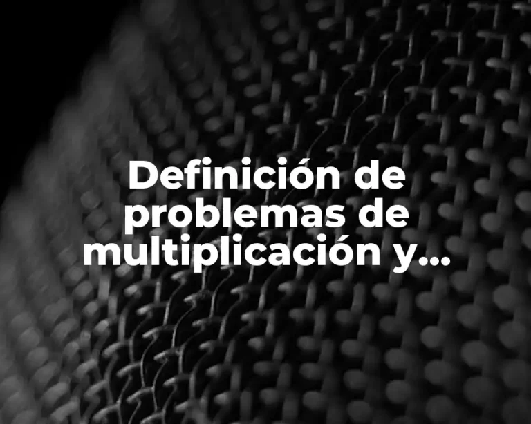 Definición de problemas de multiplicación y división de fracciones resueltos