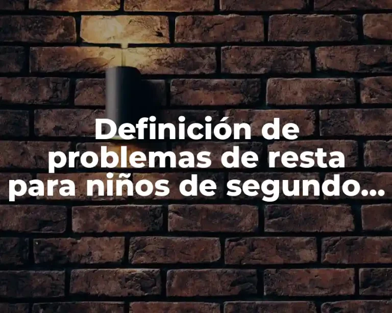 Definición de problemas de resta para niños de segundo grado