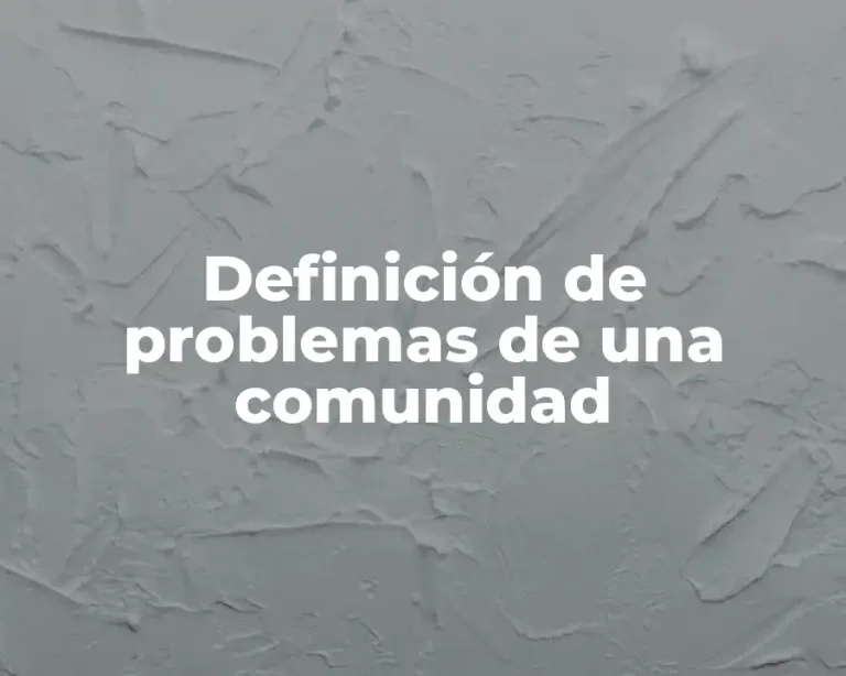 Definición de problemas de una comunidad