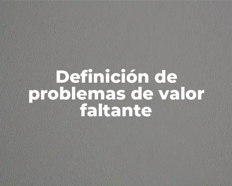 Definición de problemas de valor faltante