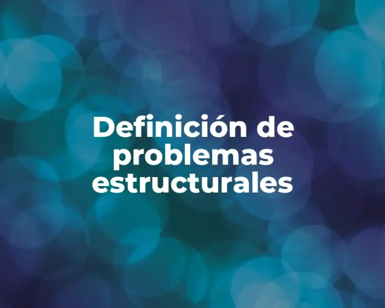 Definición de problemas estructurales