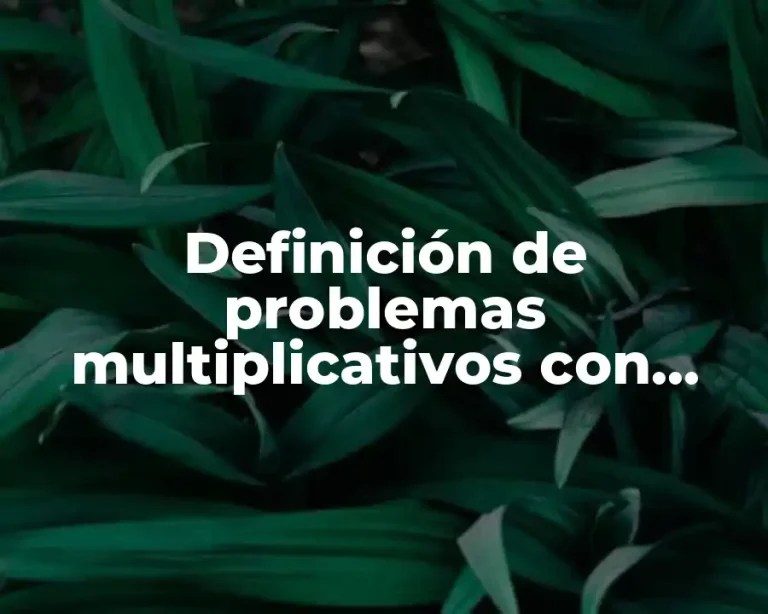 Definición de problemas multiplicativos con valores fraccionarios o decimales