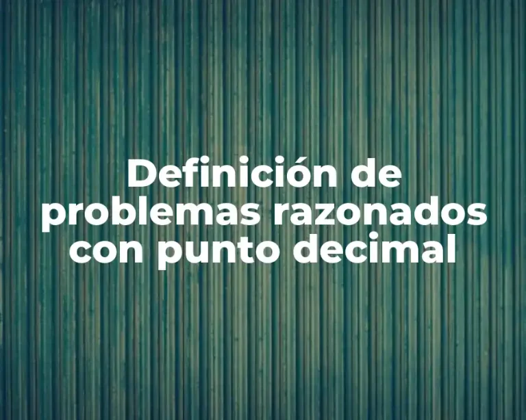 Definición de problemas razonados con punto decimal