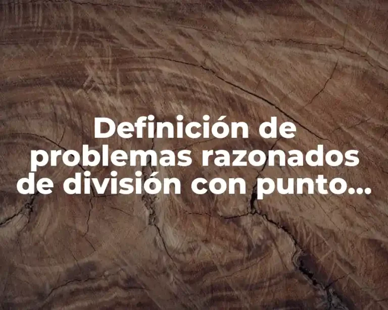 Definición de problemas razonados de división con punto decimal