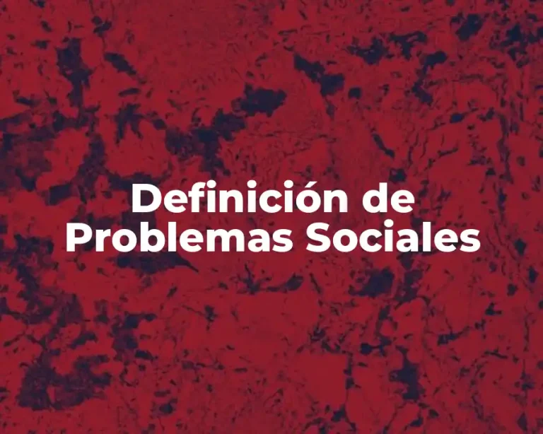 Definición de Problemas Sociales