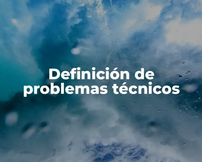 Definición de problemas técnicos