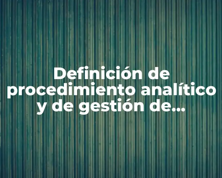Definición de procedimiento analítico y de gestión de información
