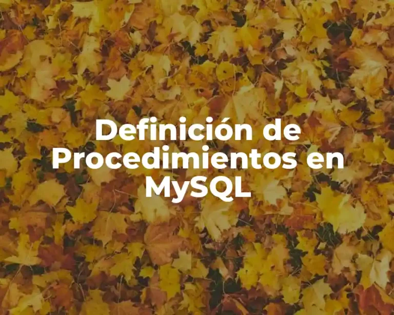 Definición de Procedimientos en MySQL