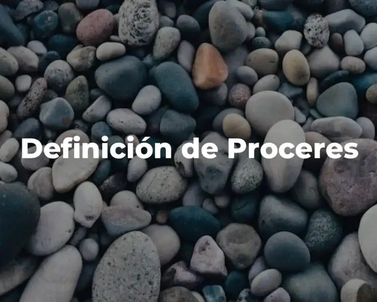 Definición de Proceres