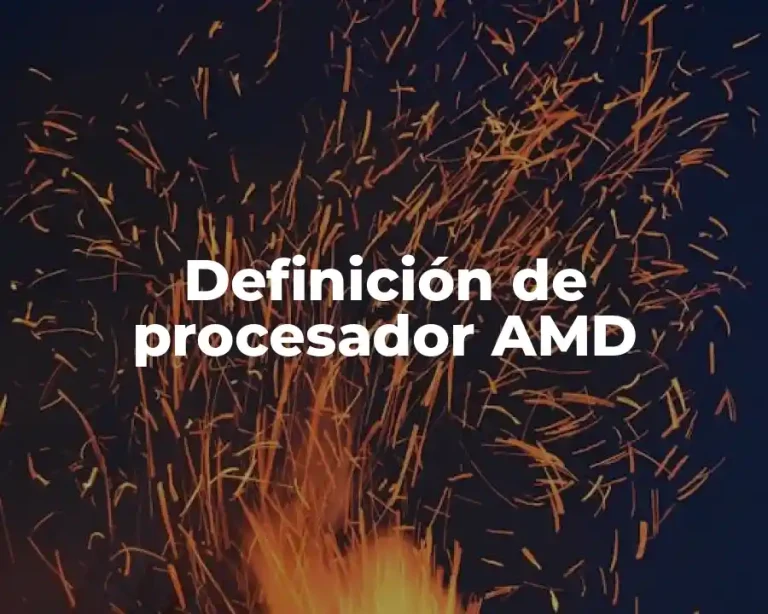 Definición de procesador AMD