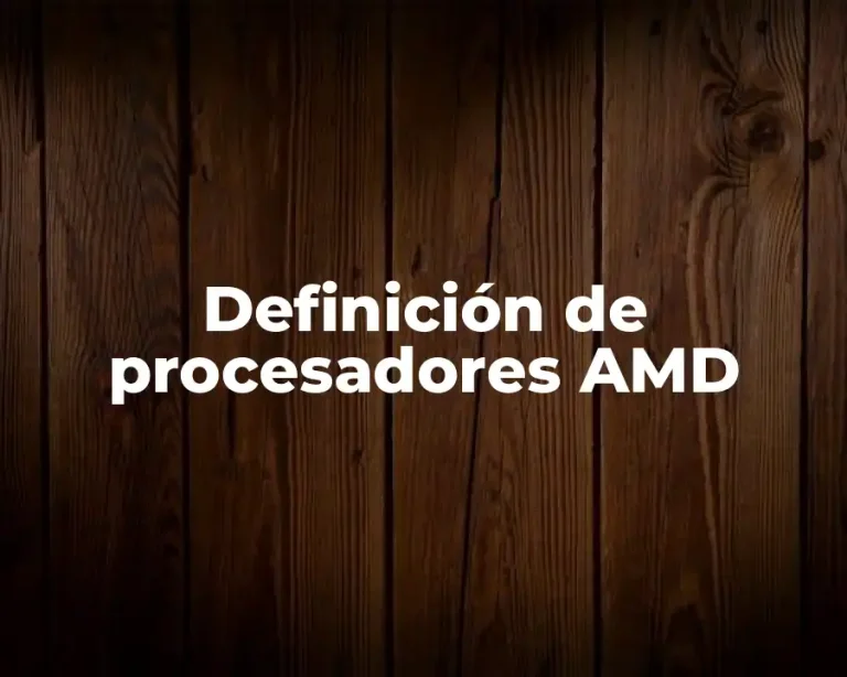 Definición de procesadores AMD