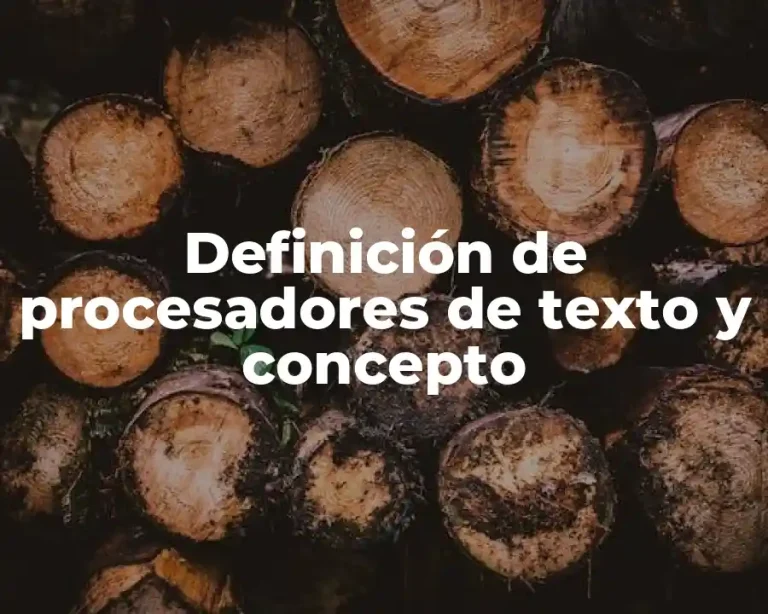 Definición de procesadores de texto y concepto