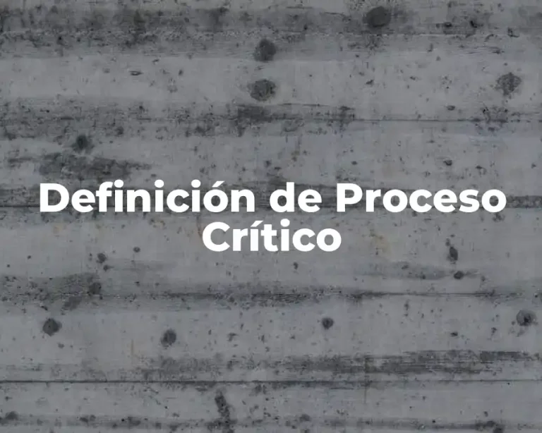 Definición de Proceso Crítico