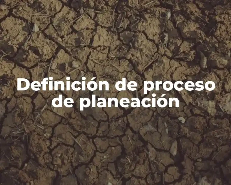 Definición de proceso de planeación