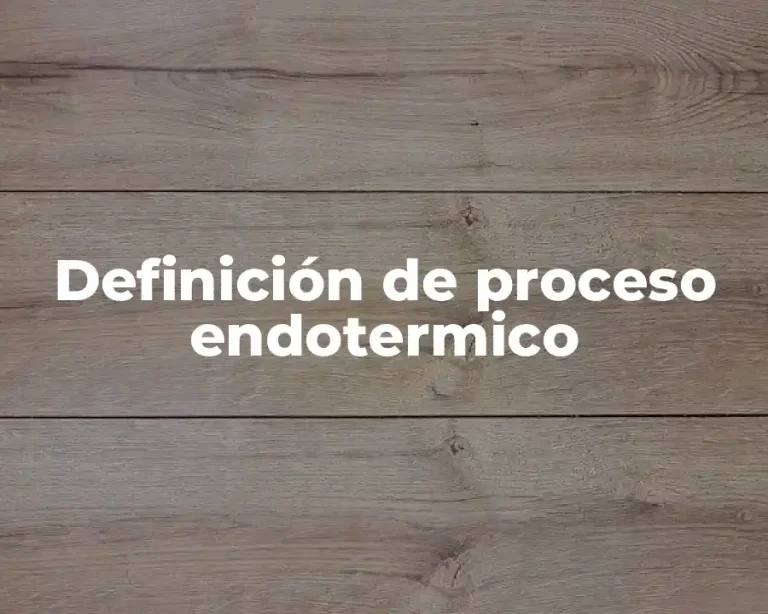 Definición de proceso endotermico