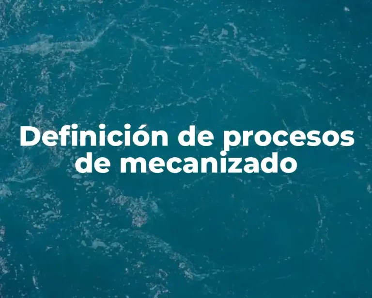 Definición de procesos de mecanizado